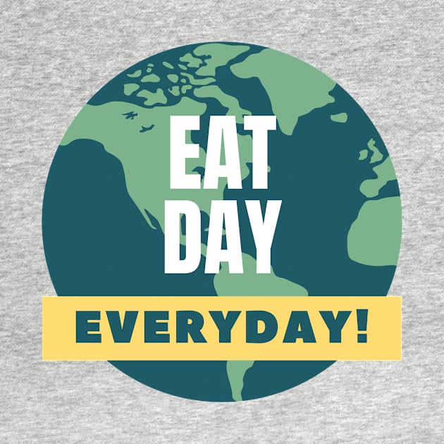 Eat day everyday! by EsChainarongShop